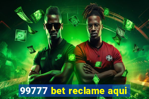 99777 bet reclame aqui